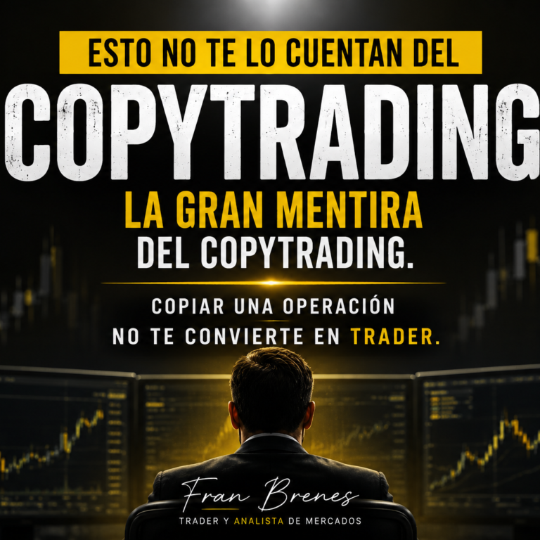 La gran mentira del copytrading: copiar operaciones no te convierte en trader